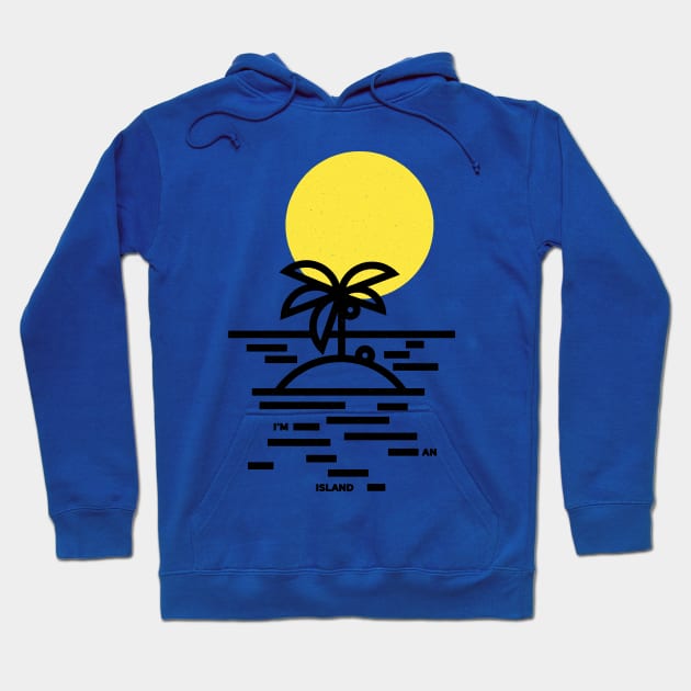 I'm an Island Hoodie by Gintron